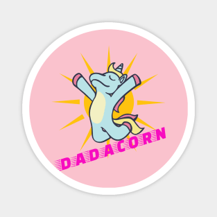 Dadacorn shirt Magnet